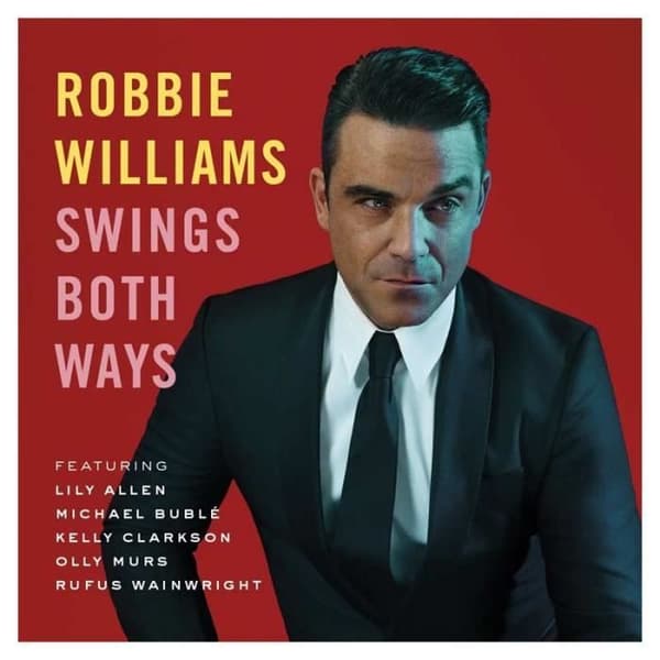 Album - Robbie Williams - Swings both ways - Format Boitier - Genre Pop - 16 titlar