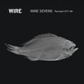 Miniatyrbilde 1 av 2: Wire - Nine Sevens (Recorded 1977-80) (CD)