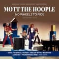 Pikkukuva 1 / 2: Mott The Hoople - No Wheels To Ride / Germany 1970 (CD)