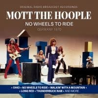 Mott The Hoople - No Wheels To Ride / Germany 1970 (CD)