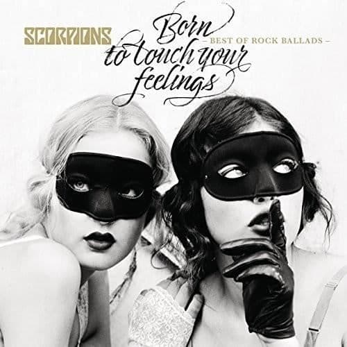 The Scorpions - Born To Touch Your Feelings: Best Of Rock Ballads [CD] UK - Impo