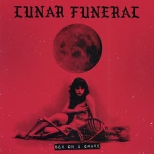 Lunar Funeral - Sex On A Grave (Mc) (MC)