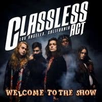 Classless Act - Welcome To The Show (MC)