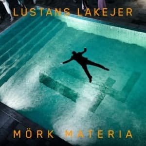Lustans Lakejer - Mörk Materia (MC)