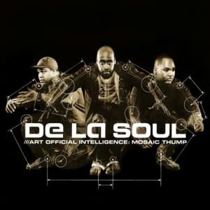 De La Soul - Art Official Intelligence: Mosaic Thump (MC)