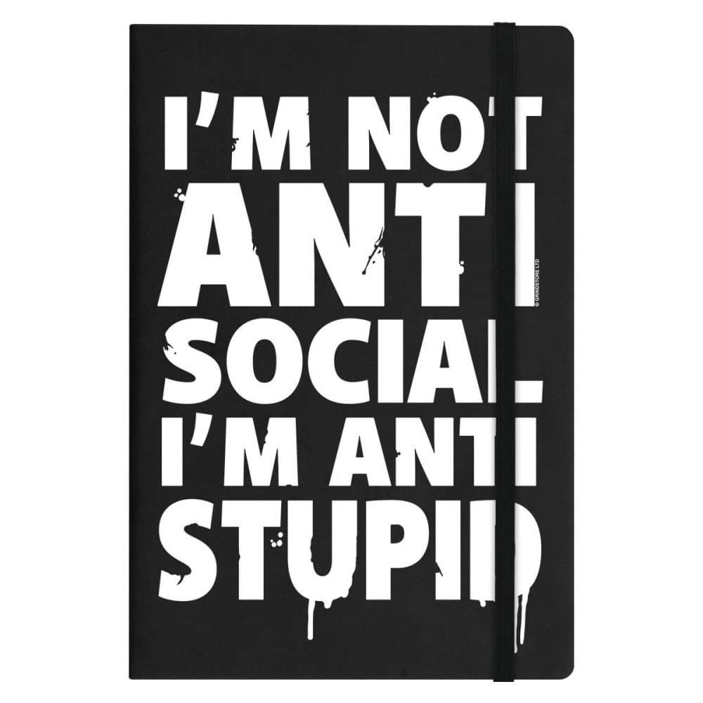 Grindstore I'm Not Anti-Social I'm Anti-Stupid A5 Notebook
