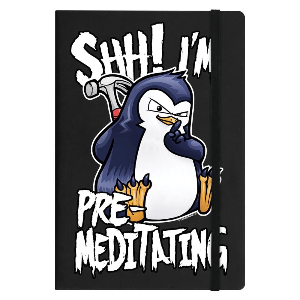 Psycho Penguin Shh! I'm Pre-Meditating A5 Notebook