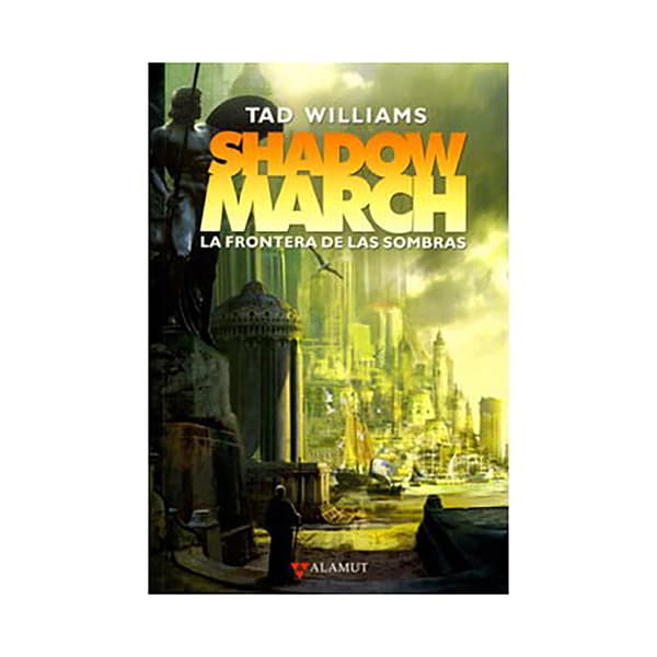 Alamut Bibliopolis Slu Shadowmarch. La Frontera De Las Sombras Kirja  Spanish