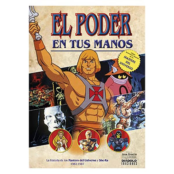 Diabolo Ediciones El Poder En Tus Manos. La Historia De Los Masters Del Universo Y She-ra (1982-1987) Kirja  Spanish