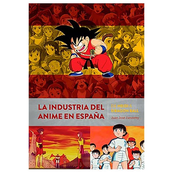 Diabolo Ediciones La Industria Del Anime En España. De Heidi A Dragon Ball Kirja  Spanish