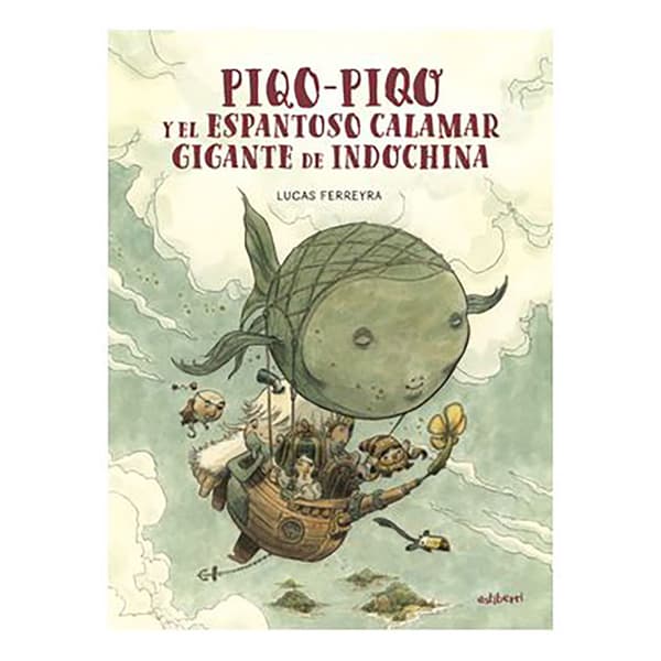 Astisendo Grupo Editorial Piqo-piqo Y El Espantoso Calamar Gigante De Indochina Kirja  Spanish