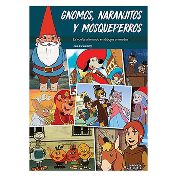 Diabolo Ediciones Gnomos. Naranjitos Y Mosqueperros. La Vuelta Al Mundo En Dibujos Animados Kirja  Spanish