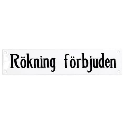 Skylt Rökning Förbjuden