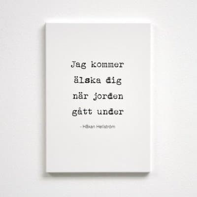 Trätavla A4 Jag kommer älska dig, Håkan Hellström, vit med svart text - Mellow Design