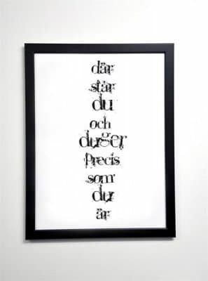 Poster 30x40 cm i ram Där står du, vit med svart text - Mellow Design