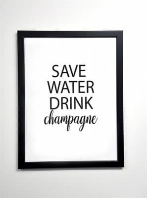 Poster 30x40 cm Save water drink champagne, vit med svart text - Mellow Design