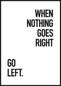 Pikkukuva 1 / 4: When Nothing Goes Right Juliste