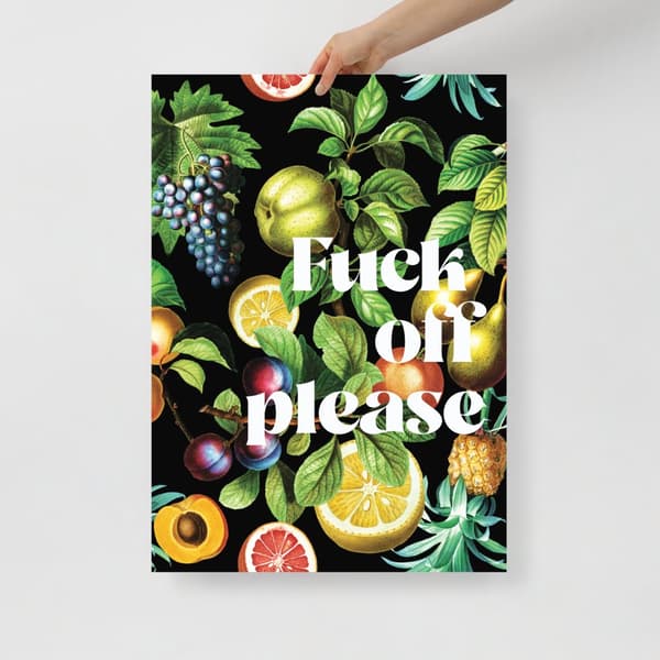 Fuck Off Please Large Poster