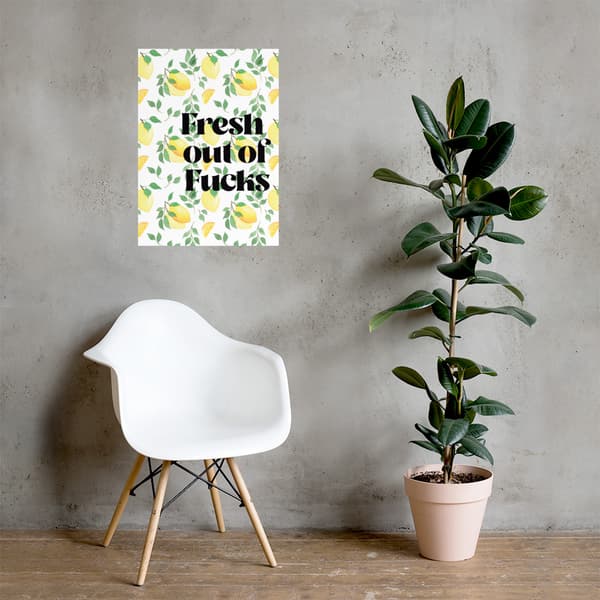 Fresh Out Of Fucks Large Poster