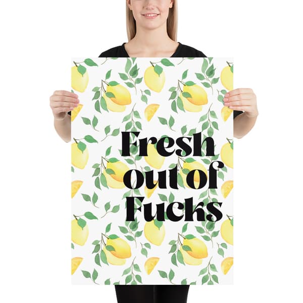 Fresh Out Of Fucks Large Poster