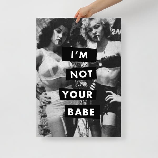 Not Your Babe Large Poster