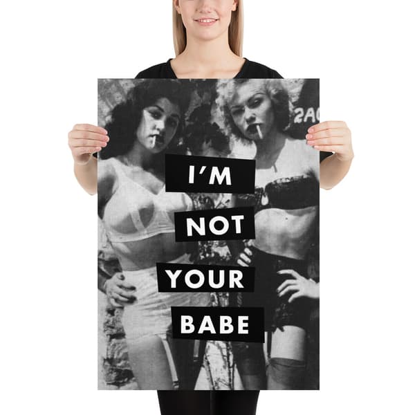 Not Your Babe Large Poster