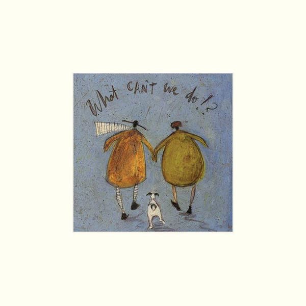 Sam Toft What Can´t We Do!? Print