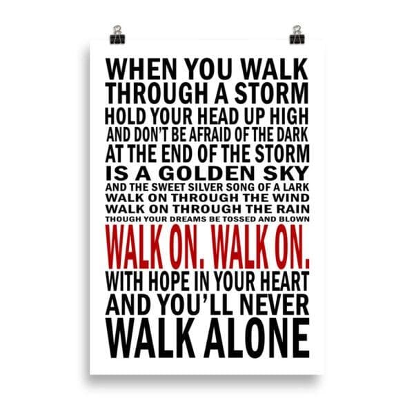 You’ll never walk alone Poster A0 48,1x118,9cm