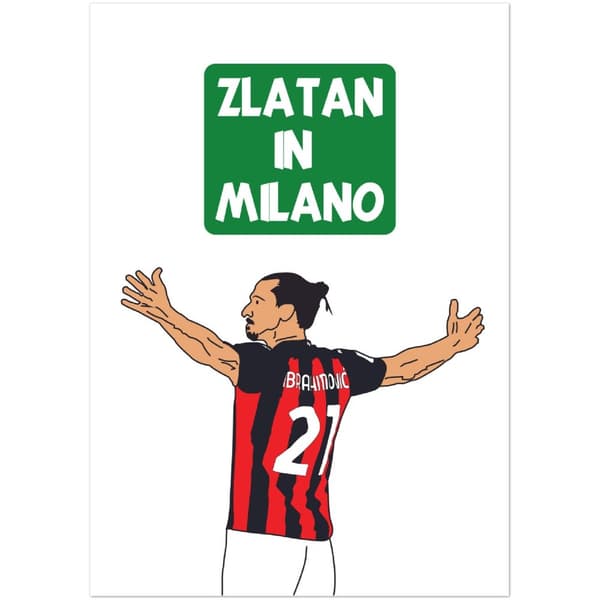 Zlatan in Milano Poster - A1 (59.4 x 84.1 cm)