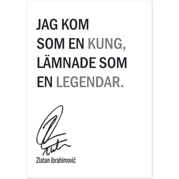 Zlatan Ibrahimovic citat - A3 (29.7 x 42 cm)