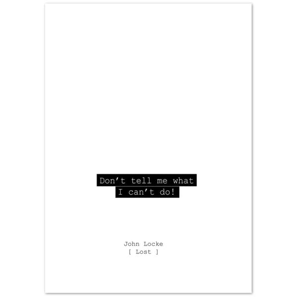 Don't tell me what I can't do! John Locke Poster - 50X70 cm / 20X28?