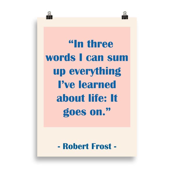 Robert Frost Quote Poster - 50X70 cm