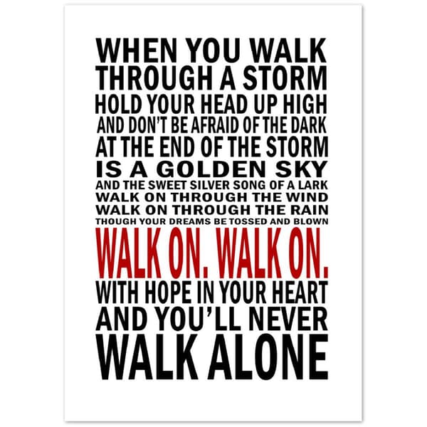 You'll never walk alone poster - 50X70 cm / 20X28?