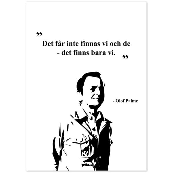 Olof Palme Citat Poster - 50X70 cm / 20X28?