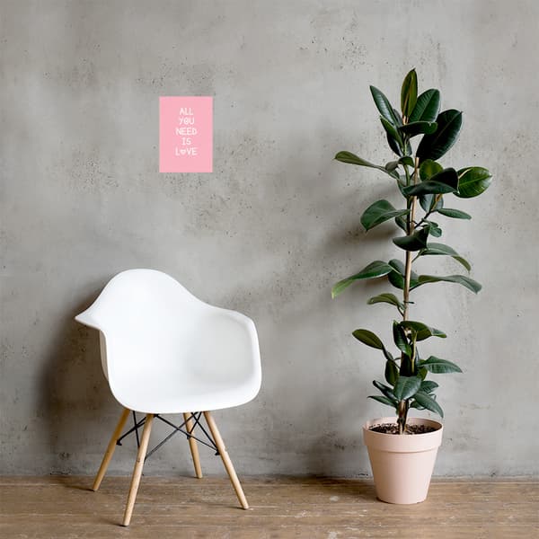 All you need is love Poster - 21X30 cm