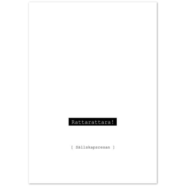 Rattarattara S�llskapsresan Poster - 21X29.7 cm / 8X12?