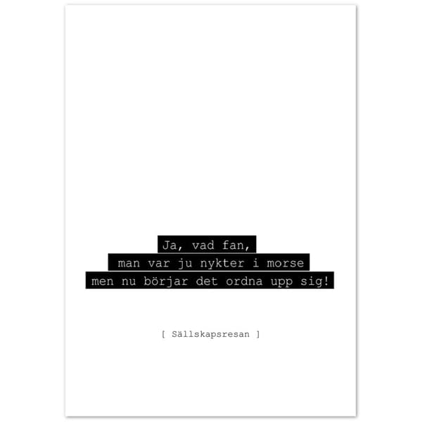 S�llskapsresan Citat Poster - 21X29.7 cm / 8X12?