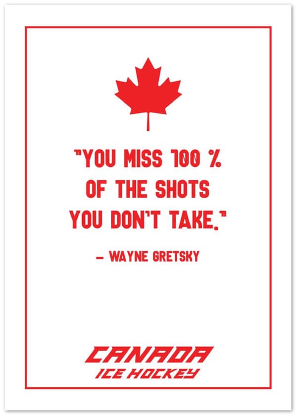 You miss 100 % of the Shots you don't take - Wayne Gretsky Poster - 21X29.7 cm / 8X12?