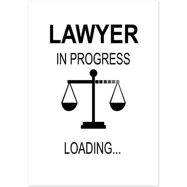 Lawyer in Progress Loadin... Poster - A1 (59.4 X 84.1 cm)