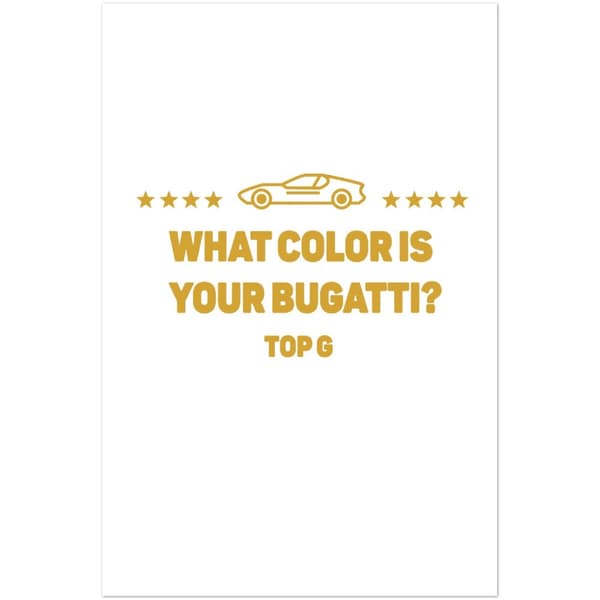 What color is your buggatti Poster - 60X90 cm / 24X36?