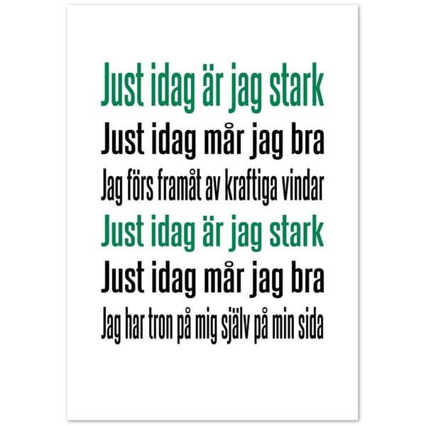 Just idag �r jag stark Poster - 70X100 cm / 28X40?