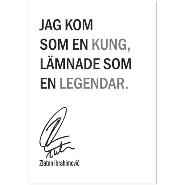 Zlatan Ibrahimovic citat - 70X100 cm / 28X40?