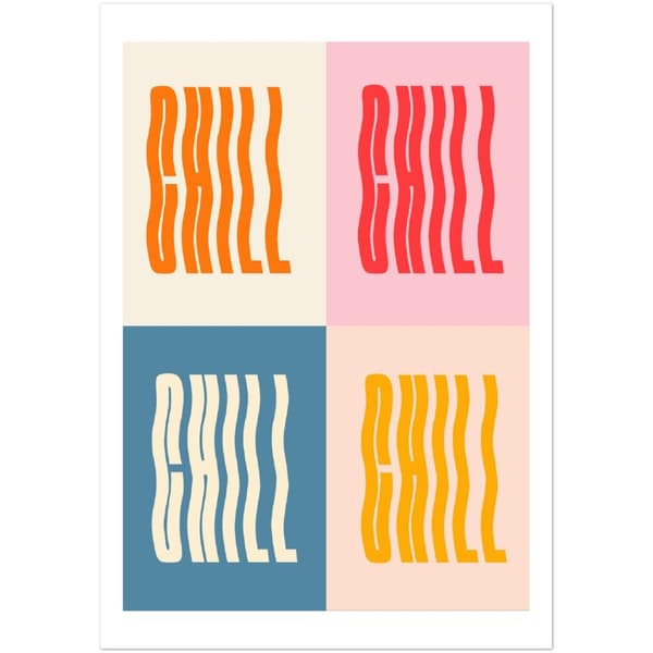 Chill Poster - 70X100 cm / 28X40?