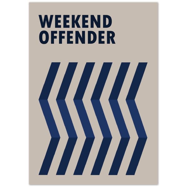 Weekend Offender Poster - A0 (84.1 X 118.9 cm)