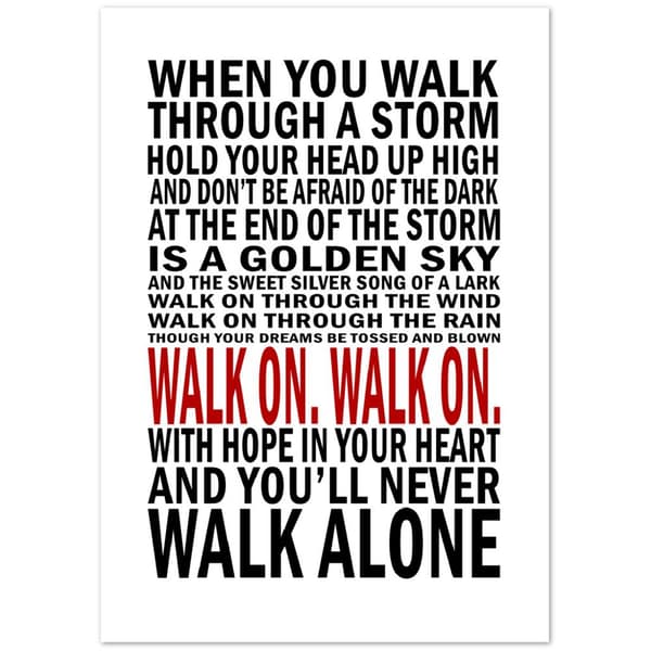 You'll never walk alone Liverpool Poster - A2 (42 X 59.4 cm)