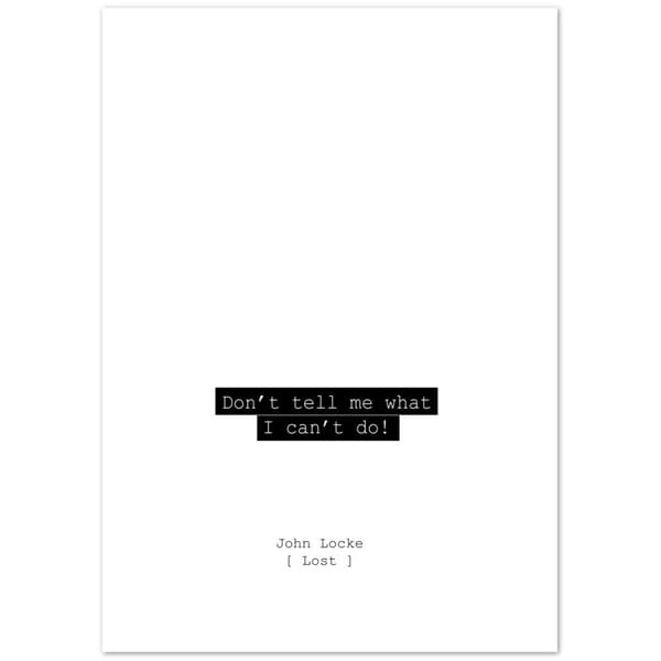 Don't tell me what I can't do! John Locke Poster - A0 (84.1 X 118.9 cm)