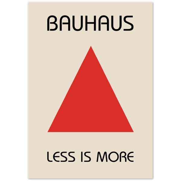 Bauhaus Less is More Poster - A0 (84.1 X 118.9 cm)