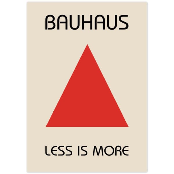 Bauhaus Less is More Poster - A0 (84.1 X 118.9 cm)