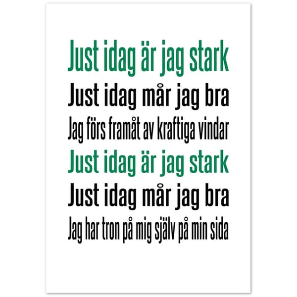 Just idag �r jag stark Poster - A4 21X29.7 cm / 8X12?