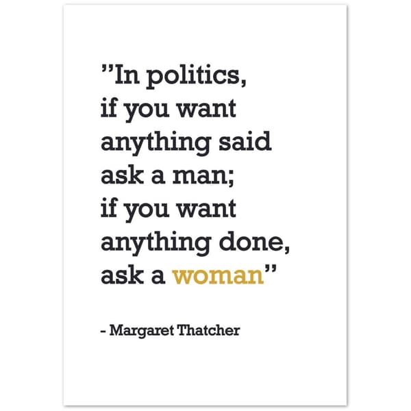 Margaret Thatcher Quotes Posters - A4 21X29.7 cm / 8X12?